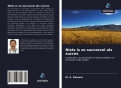 Niets is zo succesvol als succes - Kanwar, M. S.