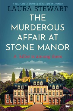 The Murderous Affair at Stone Manor - Stewart, Laura