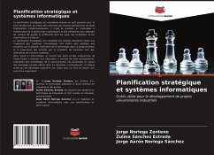 Planification stratégique et systèmes informatiques - Noriega Zenteno, Jorge; Sánchez Estrada, Zulma; Noriega Sánchez, Jorge Aarón