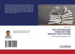 THE POSTMODERN IDEOLOGY AND MAGGIE GEE'S FICTION - Dhamal, Vaibhav