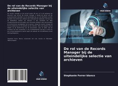 De rol van de Records Manager bij de uiteindelijke selectie van archieven - Ferrer Blanco, Stephanie