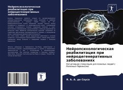 Nejropsihologicheskaq reabilitaciq pri nejrodegeneratiwnyh zabolewaniqh - A. de Sousa, Ya. A.