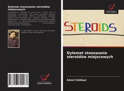Dylemat stosowania steroidów miejscowych - Siddiqui, Adeel