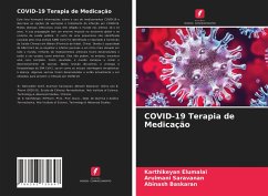 COVID-19 Terapia de Medicação - Elumalai, Karthikeyan;Saravanan, Arulmani;Baskaran, Abinash