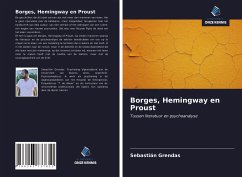 Borges, Hemingway en Proust - Grendas, Sebastián