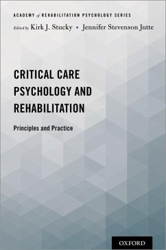 Critical Care Psychology and Rehabilitation - Stucky, Kirk J; Stevenson Jutte, Jennifer