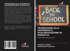 TRANSIZIONE ALLA MATERNITÀ E SCOLARIZZAZIONE IN MAROCCO - Loudghiri, Khadija;Fazouane, Abdesselam