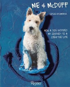 Me & McDuff: How a Dog Inspired My Journey to a Creative Life - Oschmann, Leslie