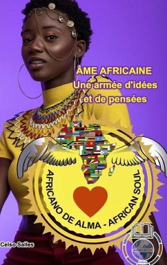 ÂME AFRICAINE - Une armée d'idées et de pensées - Celso Salles - Salles, Celso