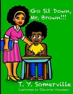 Go Sit Down, Mr. Brown - Somerville, T. Y.