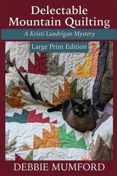 Delectable Mountain Quilting (Large Print Edition) - Mumford, Debbie