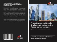 Progettazione ottimale di elementi sottoposti a flesso-compressione - Martínez Rodríguez, Armando Jesús; Negrín Hernández, Alexis