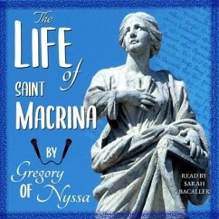 The Life of Saint Macrina - Nyssa, St Gregory of