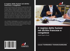 Il regime delle fusioni nel diritto francese e congolese - Tshibangu Tshiakusangana, Lionel