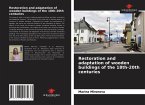 Restoration and adaptation of wooden buildings of the 18th-20th centuries