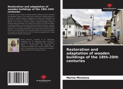 Restoration and adaptation of wooden buildings of the 18th-20th centuries - Mironova, Marina