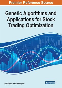 Genetic Algorithms and Applications for Stock Trading Optimization - Kapoor, Vivek; Dey, Shubhamoy