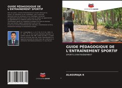 GUIDE PÉDAGOGIQUE DE L'ENTRAÎNEMENT SPORTIF - K, Alaguraja