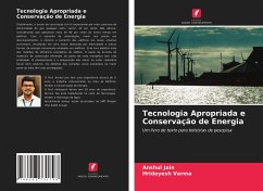 Tecnologia Apropriada e Conservação de Energia - Jain, Anshul;Varma, Hridayesh