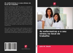 As enfermeiras e o seu stress no local de trabalho - Okoth, John M.