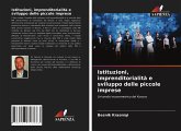 Istituzioni, imprenditorialità e sviluppo delle piccole imprese