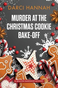 Murder at the Christmas Cookie Bake-Off - Hannah, Darci