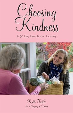 Choosing Kindness - Teakle, Ruth