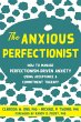 The Anxious Perfectionist - Bild 1