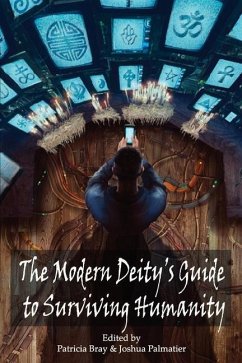 The Modern Deity's Guide to Surviving Humanity - McKenna, Juliet E.