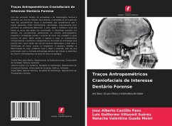 Traços Antropométricos Craniofaciais de Interesse Dentário Forense - Castillo Paez, Jose Alberto; Villasmil Suárez, Luis Guillermo; Guada Melet, Natacha Valentina