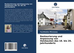 Restaurierung und Anpassung von Holzbauten des 18. bis 20. Jahrhunderts - Mironowa, Yachthafen