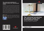 The universal jurisdiction of national courts over international crimes