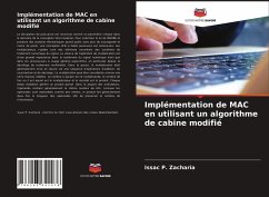 Implémentation de MAC en utilisant un algorithme de cabine modifié - Zacharia, Issac P.