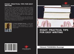 ESSAY: PRACTICAL TIPS FOR EASY WRITING - TSHIBINDA Musenga, Clément