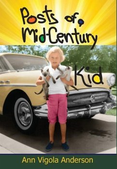 Posts of a Mid-Century Kid - Anderson, Ann V
