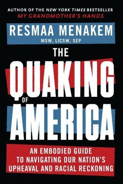 The Quaking of America - Menakem, Resmaa