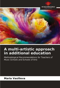 A multi-artistic approach in additional education - Vasilieva, Maria