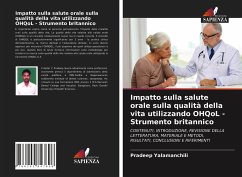 Impatto sulla salute orale sulla qualità della vita utilizzando OHQoL - Strumento britannico - Yalamanchili, Pradeep