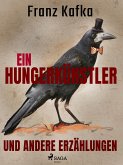 Ein Hungerkünstler und andere Erzählungen (eBook, ePUB)