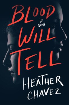 Blood Will Tell (eBook, ePUB) - Chavez, Heather