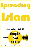 Spreading Islam (PodSeries, #22) (eBook, ePUB)