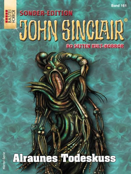 John Sinclair Sonder-Edition 161 (eBook, ePUB) John Sinclair Sonder-Edition 161 (eBook, ePUB)