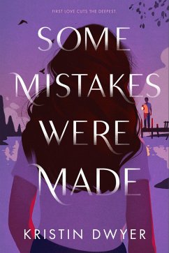 Some Mistakes Were Made (eBook, ePUB) - Dwyer, Kristin