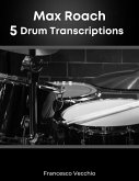 Max Roach: 5 Drum Transcriptions (eBook, ePUB)
