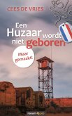 Een Huzaar wordt niet geboren (eBook, ePUB)