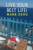 LIVE YOUR BEST LIFE! (eBook, ePUB)