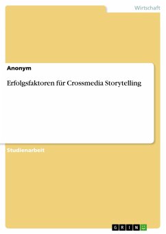 Erfolgsfaktoren für Crossmedia Storytelling (eBook, PDF)