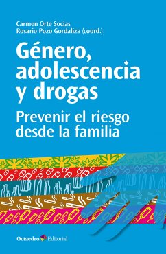 Género, adolescencia y drogas (eBook, ePUB) - Orte Socias, Carmen; Pozo Gordaliza, Rosario