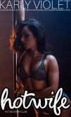 Hotwife In The Strip Club - A Wife watching Hot Wife Turned Stripper Open Relationship Romance Novel (eBook, ePUB)