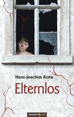 Elternlos (eBook, ePUB) - Risto, Hans-Joachim